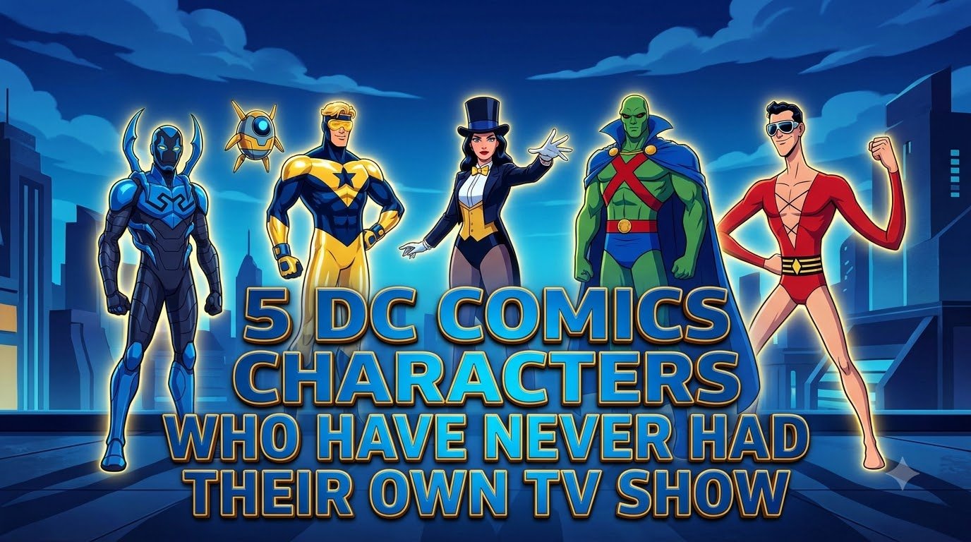 DC Comics Characters Who Have Never Had Their Own TV Show