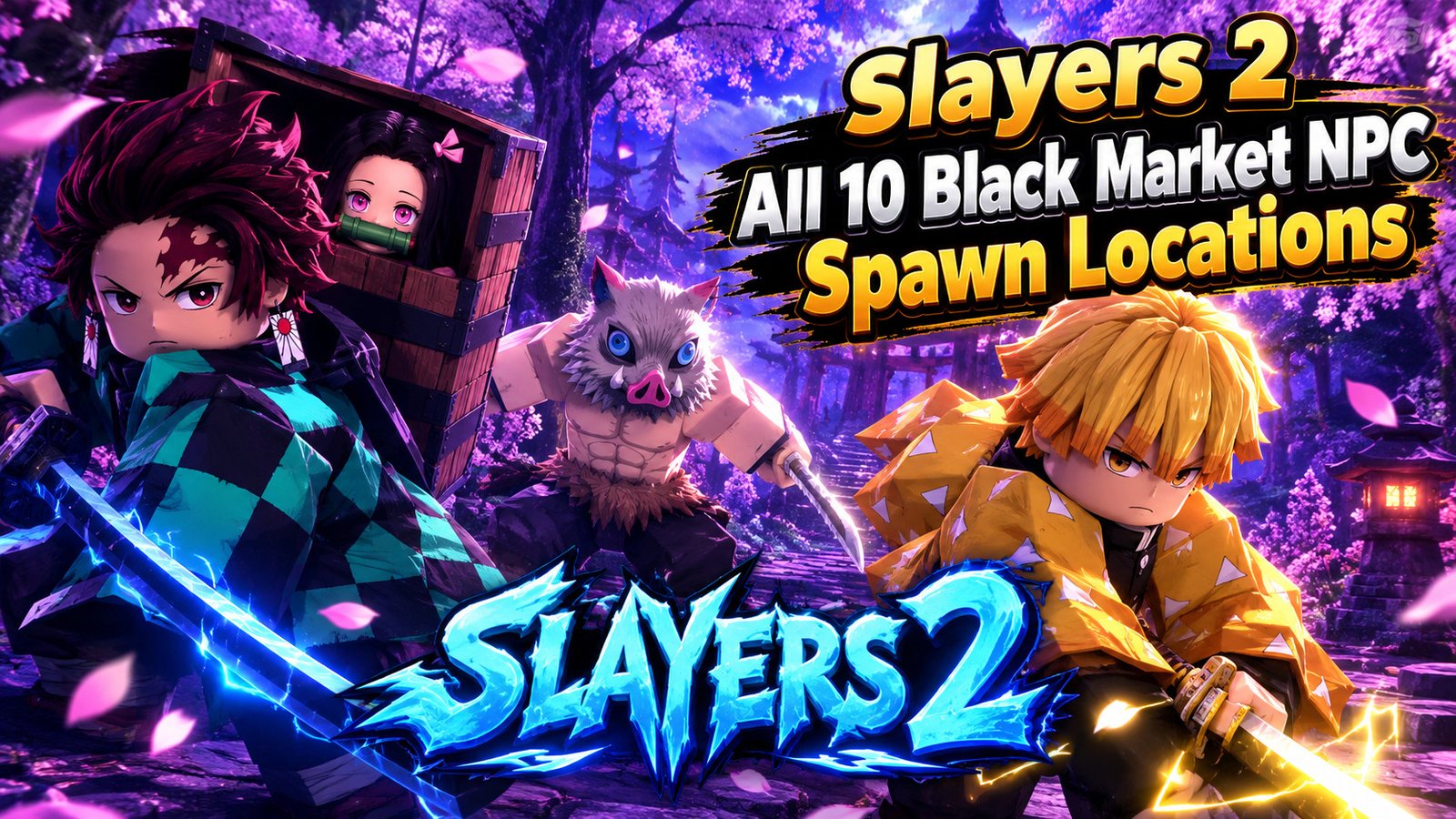 Slayers 2 All 10 Black Market NPC Spawn Locations