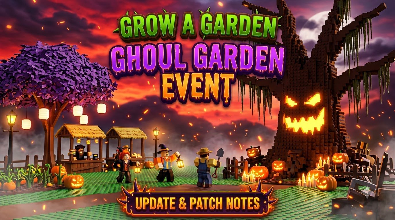 Grow a Garden Ghoul Garden Event Update Patch Notes