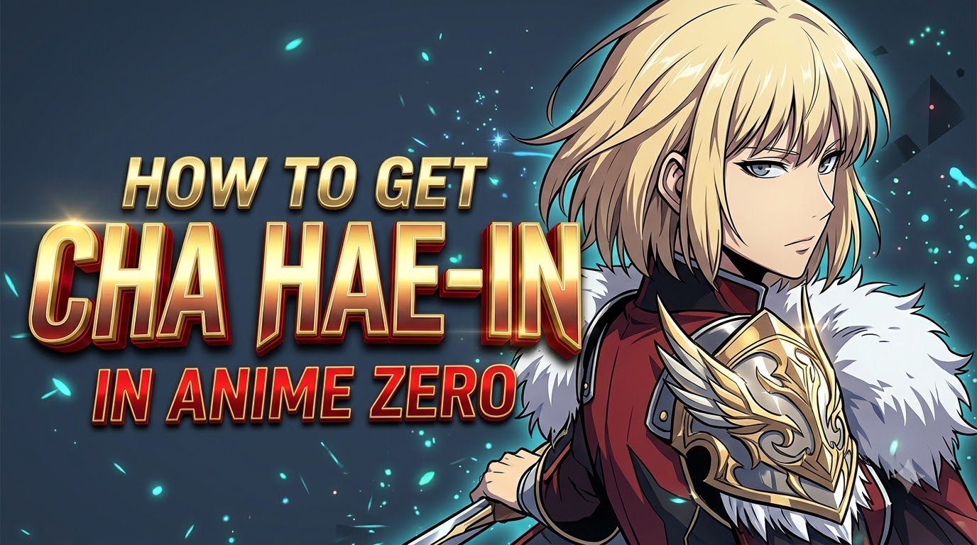 How to Get Cha Hae-In in Anime Zero